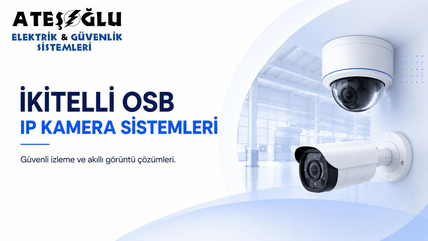 İkitelli OSB IP Kamera Sistemleri