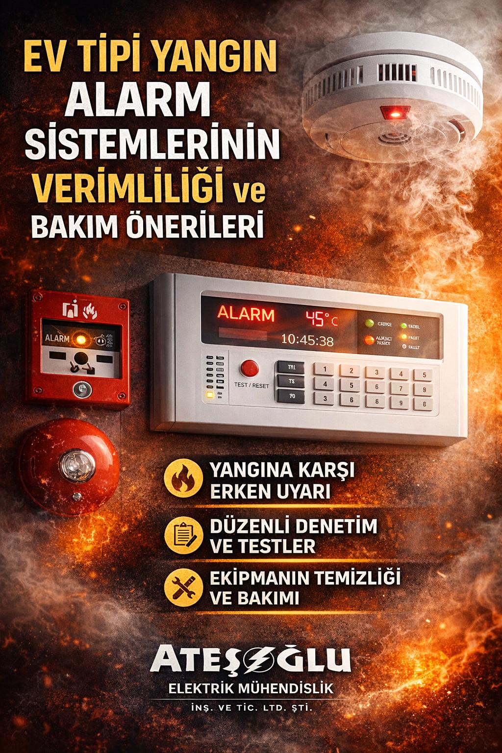 Ev Tipi Yangın Alarm Sistemlerinin Verimliliği ve Bakım Önerileri