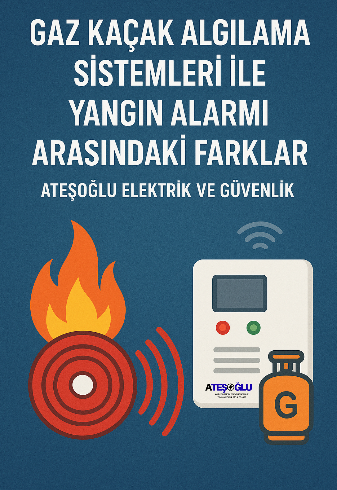 Gaz Kaçak Algılama Sistemleri ile Yangın Alarmı Arasındaki Farklar | Ateşoğlu Elektrik ve Güvenlik