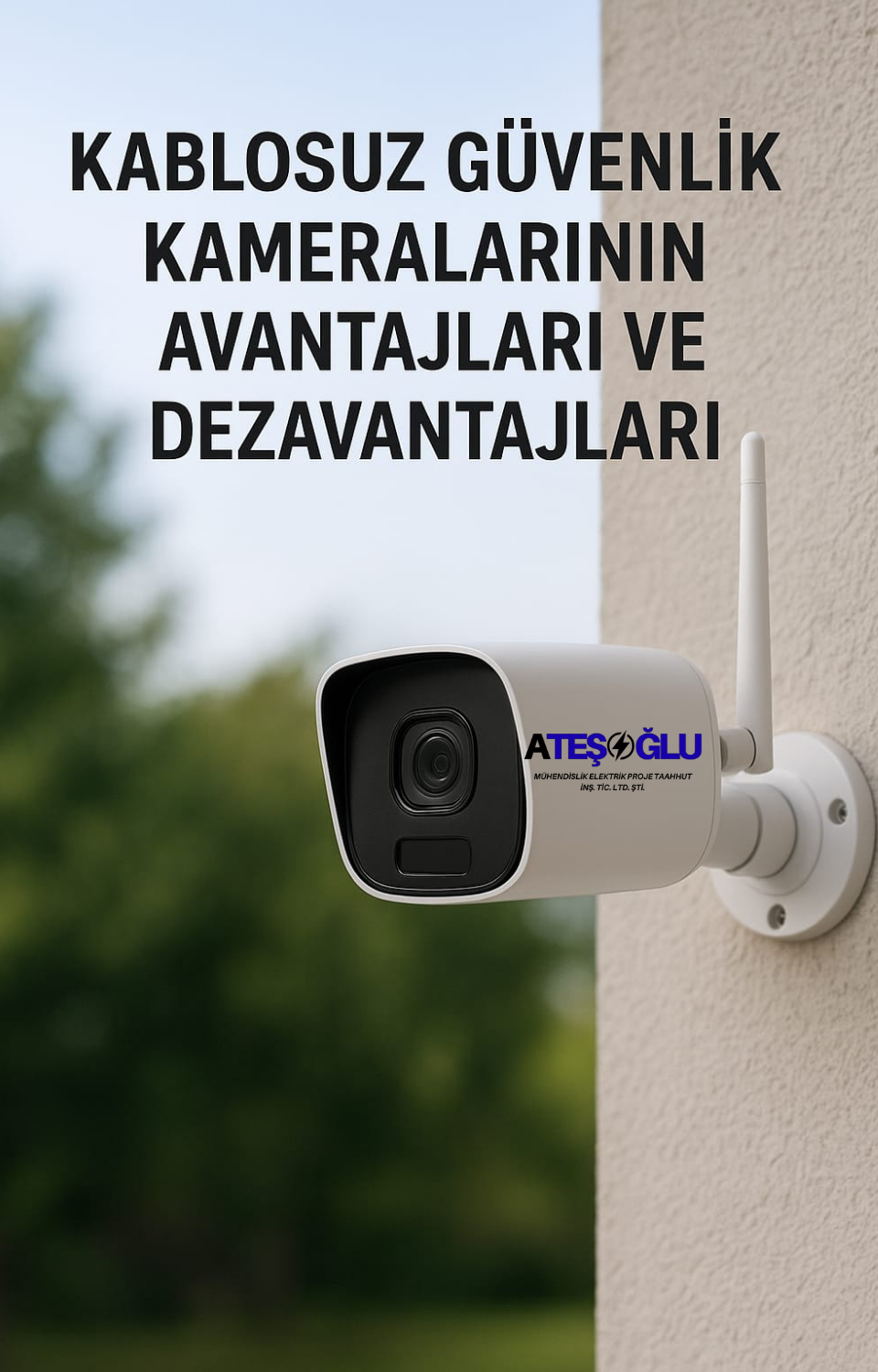 Kablosuz Güvenlik Kameralarının Avantajları ve Dezavantajları