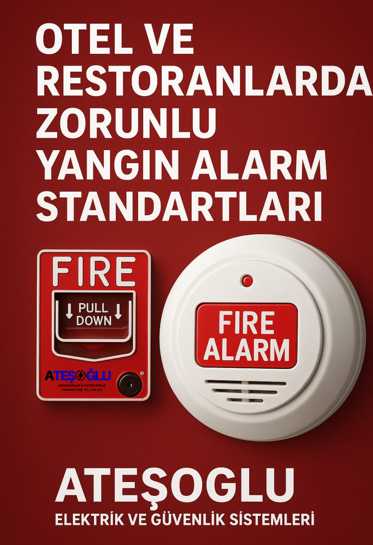 Otel ve Restoranlarda Zorunlu Yangın Alarm Standartları – Ateşoğlu Elektrik ve Güvenlik Sistemleri