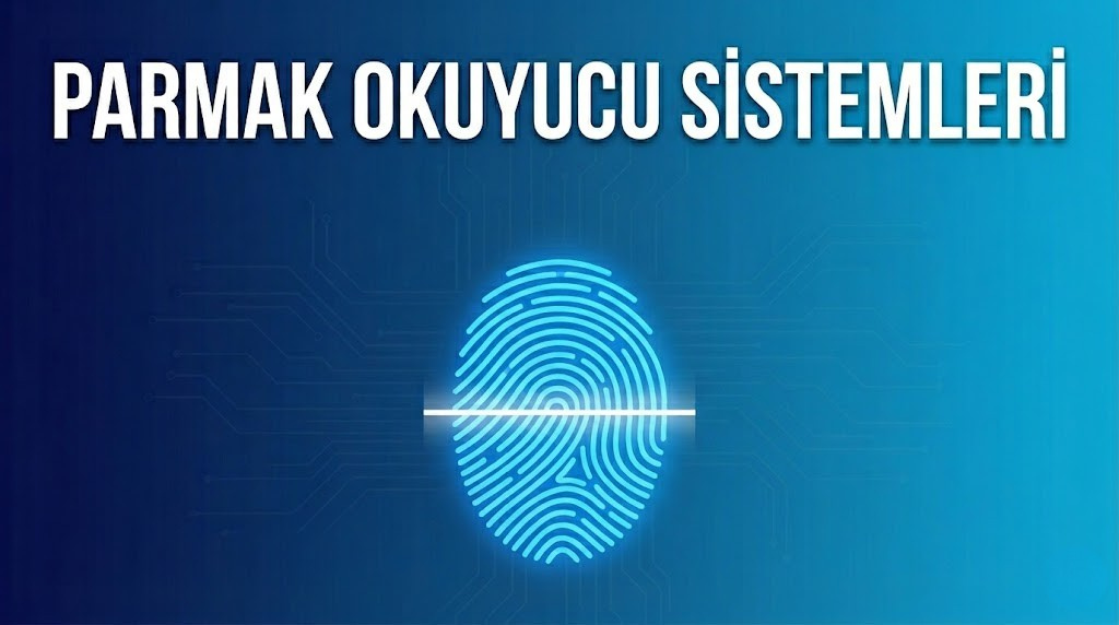 Başakşehir Parmak Okuyucu Sistemleri | Ateşoğlu Elektrik ve Güvenlik